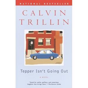 Tepper Isn't Going Out -- Calvin Trillin
